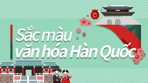 Sắc màu  văn hóa Hàn Quốc