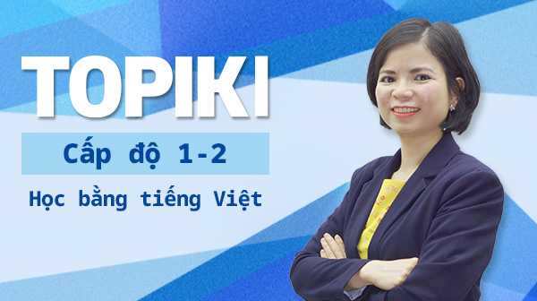 (베트남어권 학습자를 위한) TOPIKI 한국어능력시험 1-2급